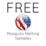 FREE Mosquito Netting Samples